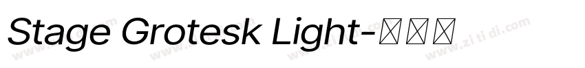 Stage Grotesk Light字体转换 Stage Grotesk Light字体转换